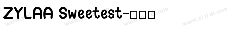 ZYLAA Sweetest字体转换